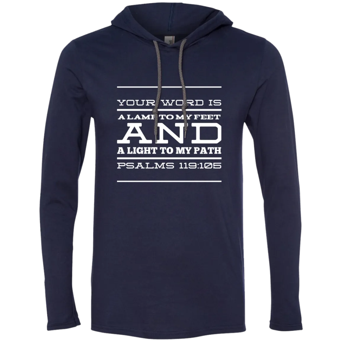 Bible Verse Men Long Sleeve T-Shirt Hoodie - Your Word Is Light To My Path ~Psalm 119:105~ Design 11 (White Font)