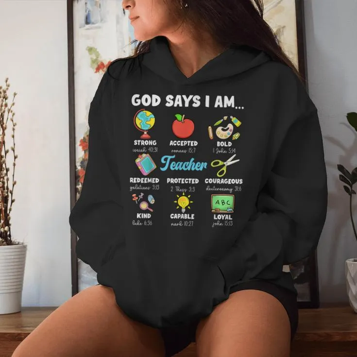 God Says I'm Teacher Christian Back To School Religious Women Hoodie