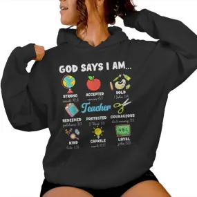 God Says I'm Teacher Christian Back To School Religious Women Hoodie