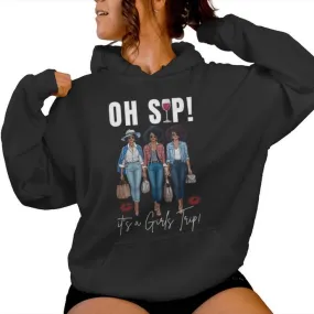 Oh Sip It's A Girls Trip Fun Wine Party Black Queen Women Hoodie